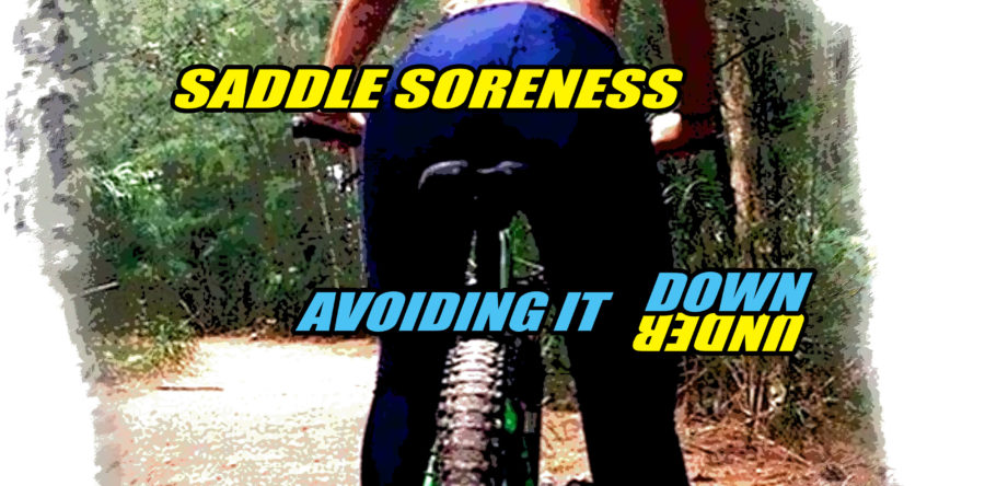 Saddle Soreness – Avoiding It Down Under
