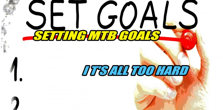 Setting MTB Goals